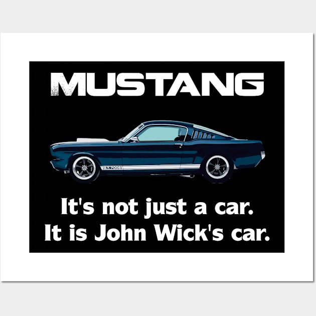 It's not just a car. It is John Wick's car. Wall Art by tonycastell